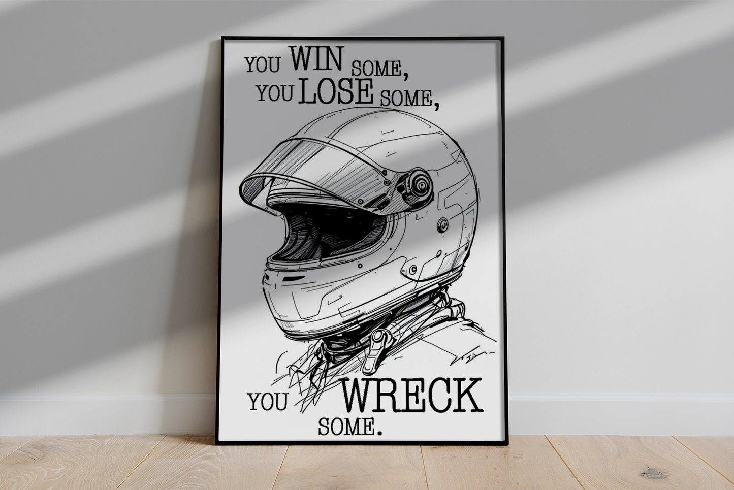 You Win Some, You Lose Some, You Wreck Some